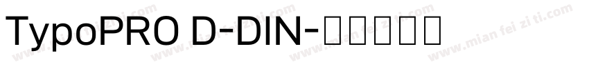 TypoPRO D-DIN字体转换
